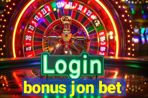 bonus jon bet